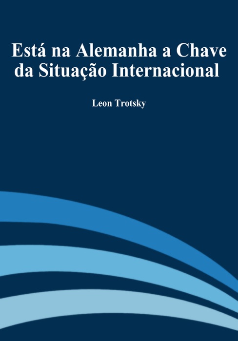 Está Na Alemanha a Chave da Situação Internacional