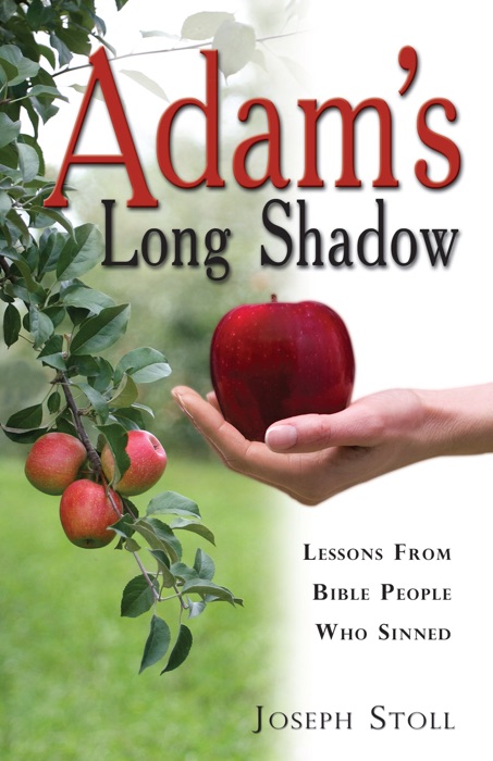 Adam’s Long Shadow