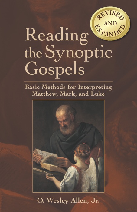 Reading the Synoptic Gospels (Revised and Expanded)