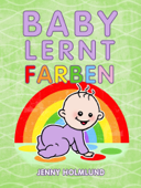 Baby lernt Farben - Jenny Holmlund