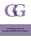 Grundgesetz fur die Bundesrepublik Deutschland - GG 2016 - Deutschland