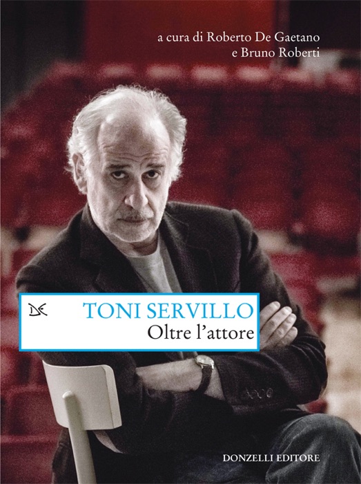 Toni Servillo. Oltre l'attore