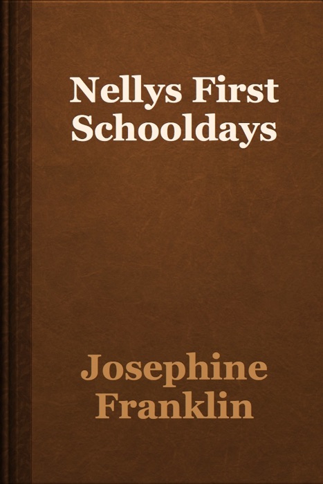 Nellys First Schooldays