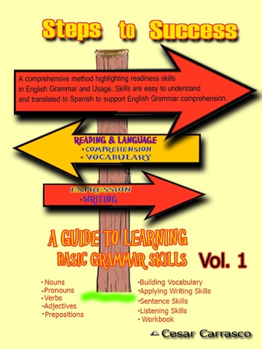 Steps to Success Volume I: A Guide to Basic English Grammar Skills