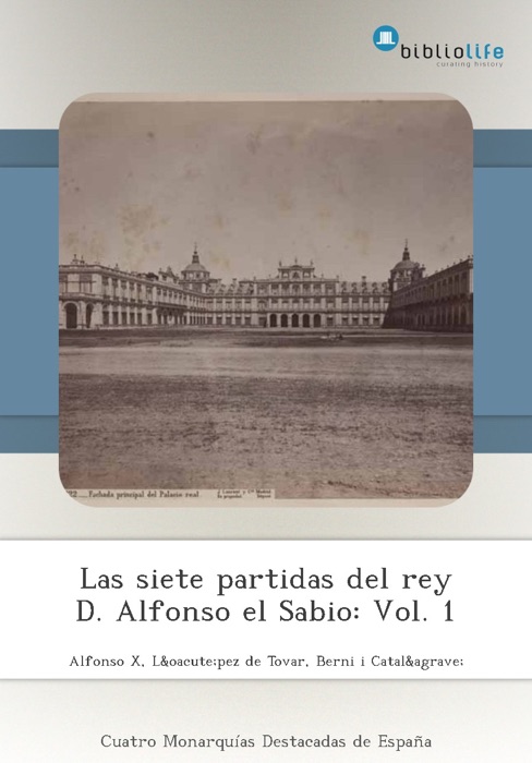 Las siete partidas del rey D. Alfonso el Sabio: Vol. 1