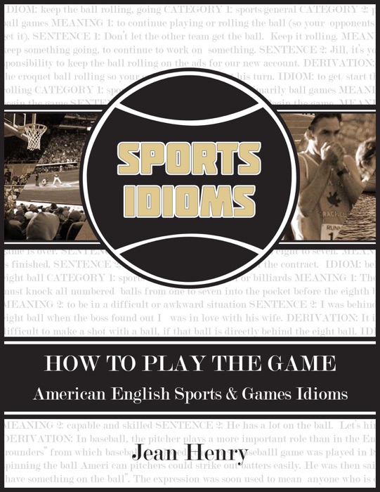 How to Play the Game: American English Sports & Games Idioms