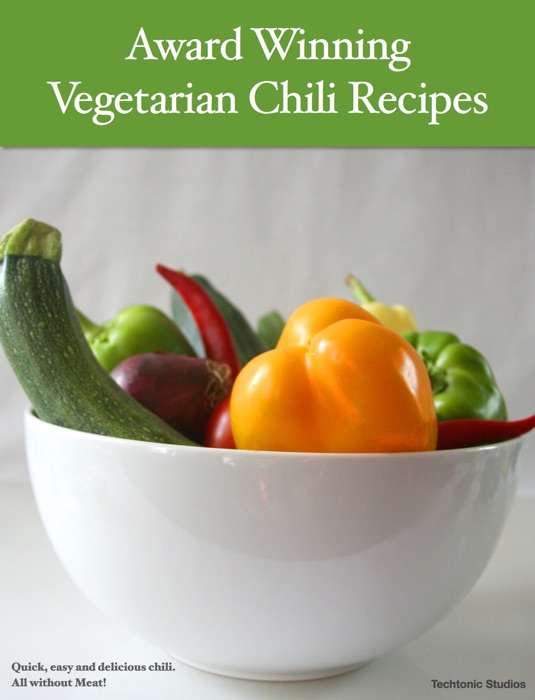 Award Winning Vegetarian Chili Recipes