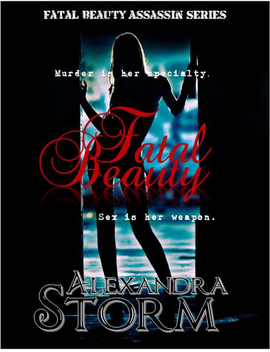 Fatal Beauty (Book 1 of the Fatal Beauty Assassin Series)