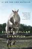 Elizabeth Letts - The Eighty-Dollar Champion artwork