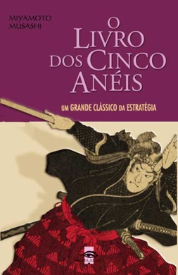 Capa do livro O Livro dos Cinco Anéis de Miyamoto Musashi