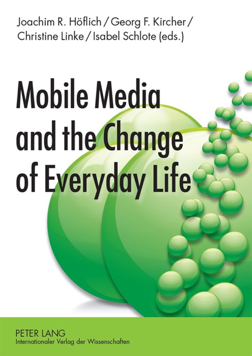 Mobile Media and the Change of Everyday Life