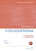 Afrontando la Esquizofrenia - Dra. Marina Díaz Marsá