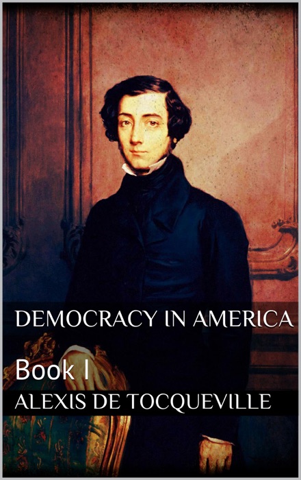 Democracy in America, book I