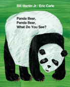 Panda Bear, Panda Bear, What Do You See? - Bill Martin, Jr.