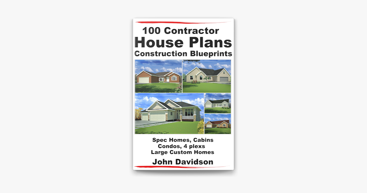 100-contractor-house-plans-construction-blueprints-spec-homes-cabins-condos-4-plexs-and