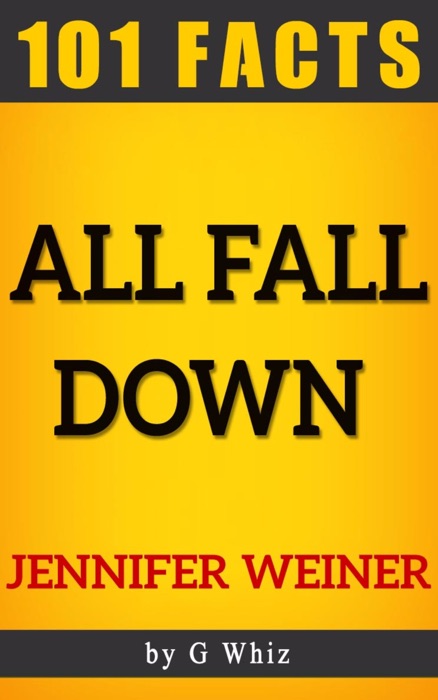 All Fall Down – 101 Amazing Facts