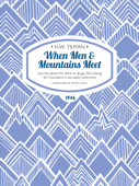 When Men & Mountains Meet - H.W. Tilman