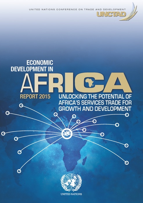 Economic Development in Africa: Report 2015