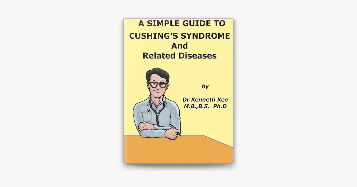 ‎a Simple Guide To Cushings Syndrome And Related Conditions On Apple Books