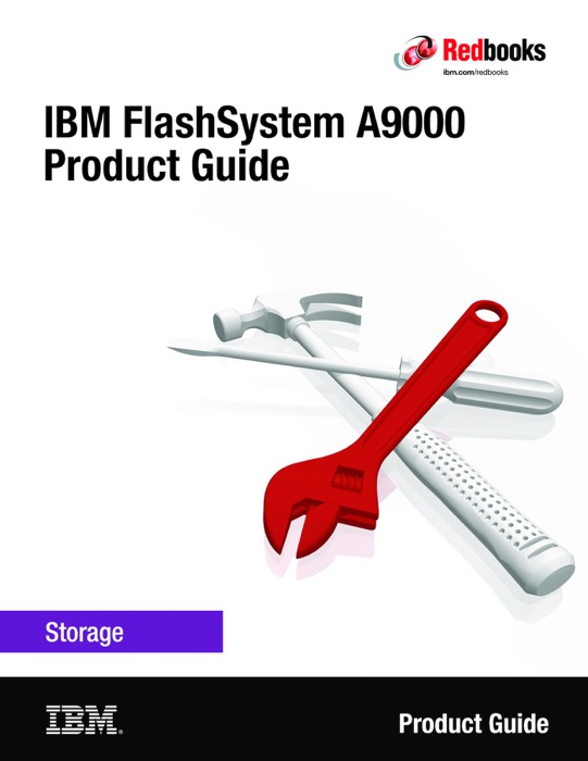 IBM FlashSystem A9000 Product Guide