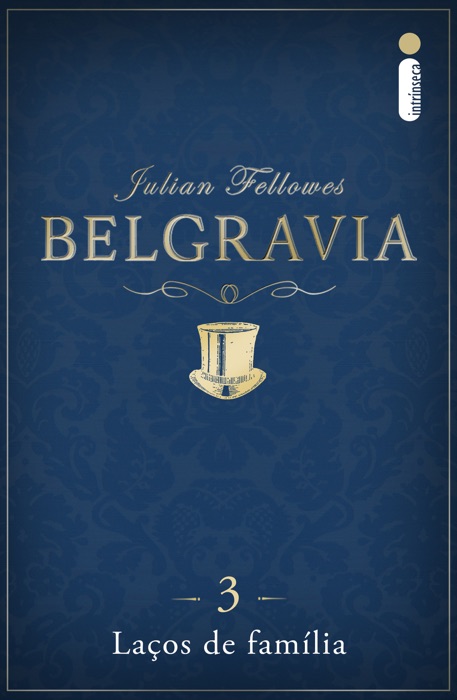 Belgravia: Laços de família (Capítulo 3)