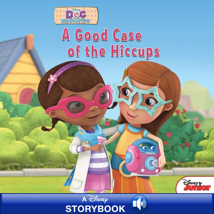 Doc McStuffins: A Good Case of the Hiccups