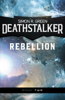 Simon R. Green - Deathstalker Rebellion artwork