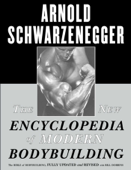 The New Encyclopedia of Modern Bodybuilding - アーノルド・シュワルツェネッガー & Bill Dobbins