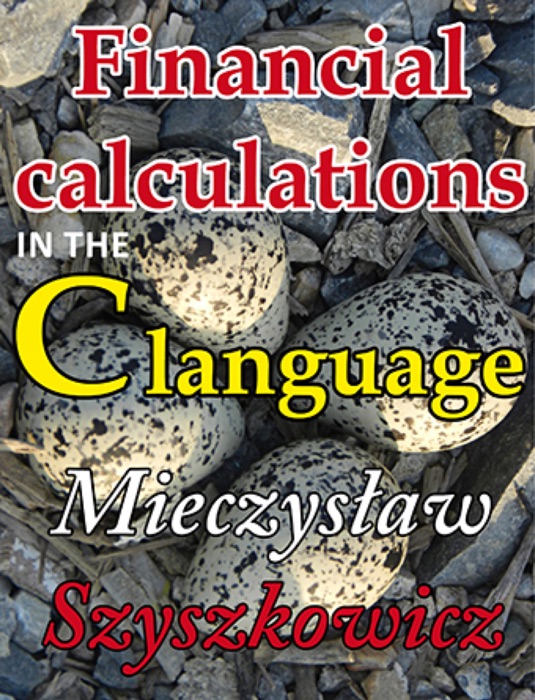 Financial calculations in the C language