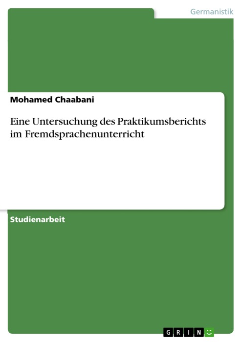 Eine Untersuchung des Praktikumsberichts im Fremdsprachenunterricht