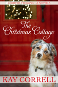 The Christmas Cottage - Kay Correll