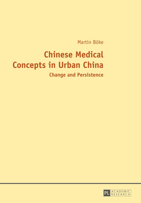 Chinese Medical Concepts in Urban China