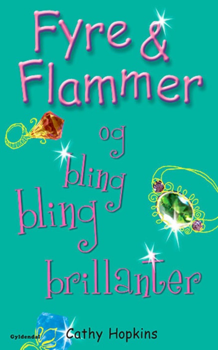 Fyre & Flammer 11 - Fyre & Flammer og bling bling brillanter