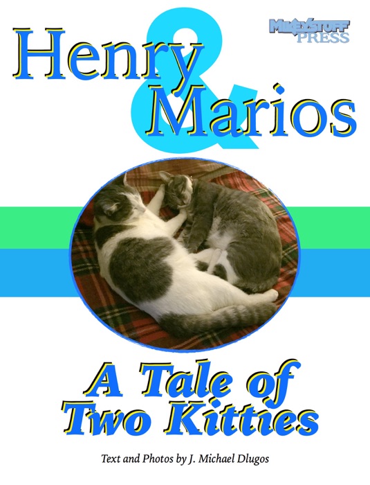 Henry & Marios: A Tale of Two Kitties