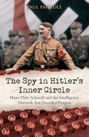 Paul Paillole - The Spy in Hitler’s Inner Circle artwork
