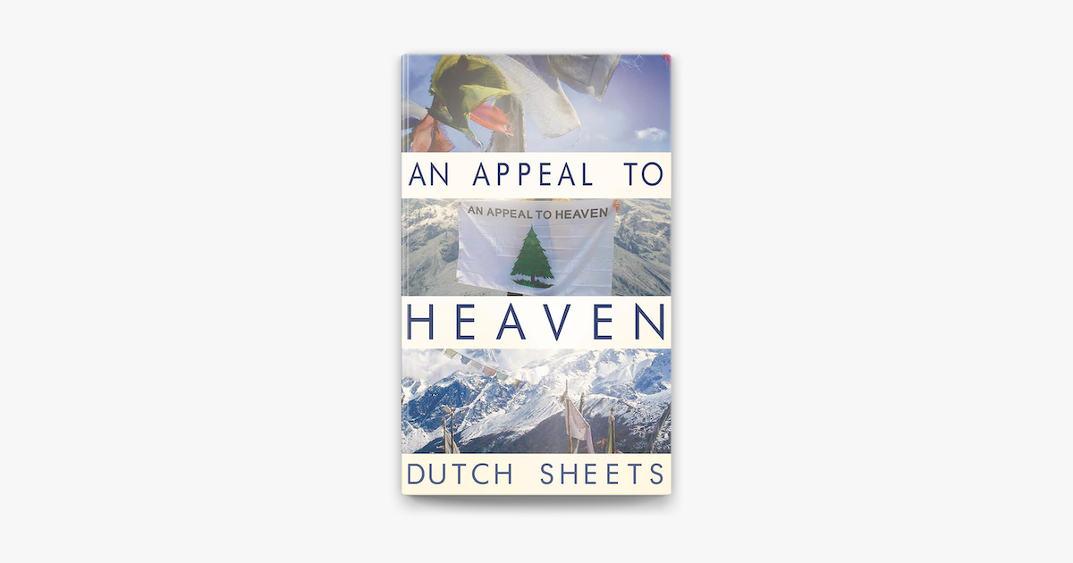 98 Best Seller An Appeal To Heaven Book Dutch Sheets for business