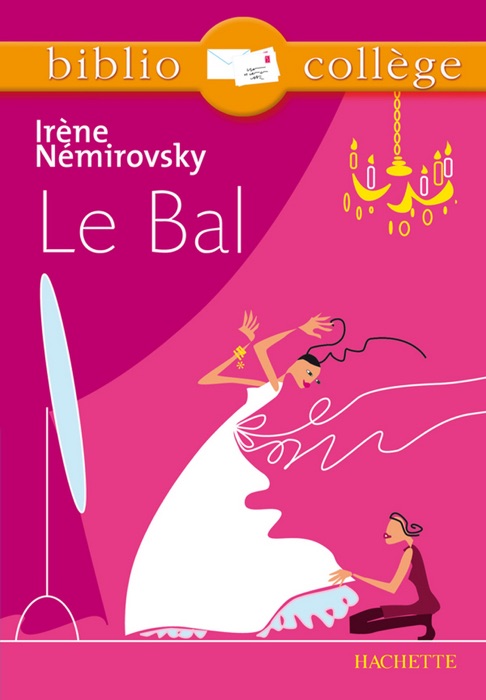 Bibliocollège - Le bal, Irène Némirovsky