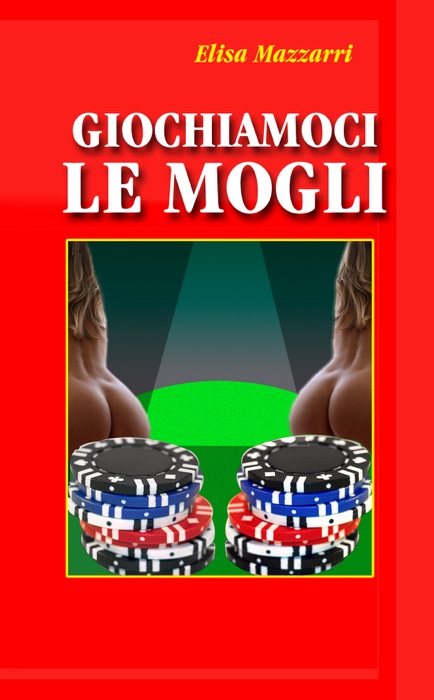 Giochiamoci le mogli