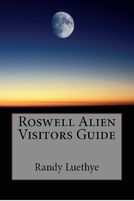 Roswell Alien Visitors Guide