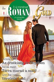 Az érzékiség örvényében, Tátva marad a szád!, Vérvörös hold - Victoria Parker, Nicola Marsh & Lynn Rae Harris by  Victoria Parker, Nicola Marsh & Lynn Rae Harris PDF Download