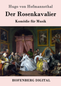 Der Rosenkavalier - Hugo von Hofmannsthal