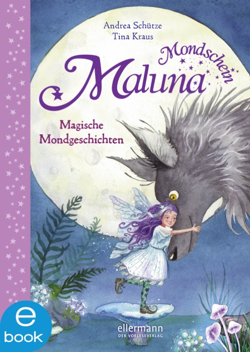 Maluna Mondschein - Magische Mondgeschichten