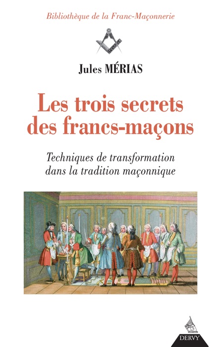 Les trois secrets des francs-maçons