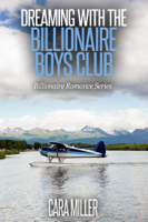 Cara Miller - Dreaming with the Billionaire Boys Club artwork