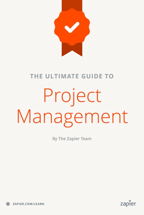 The Ultimate Guide to Project Management