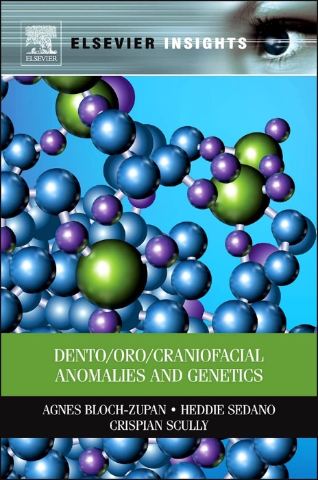 Dento/Oro/Craniofacial Anomalies and Genetics (Enhanced Edition)