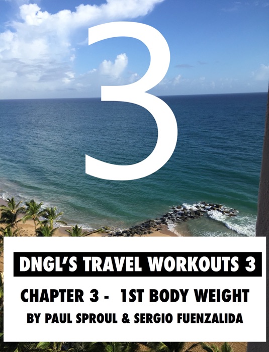 DNGL’s TRAVEL WORKOUTS 3