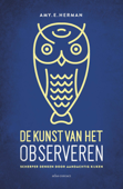 De kunst van het observeren - Amy E. Herman