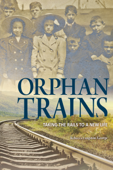 Orphan Trains - Rebecca Ann Langston-George