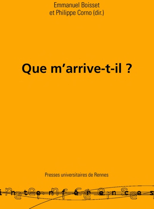 Que m'arrive-t-il ?